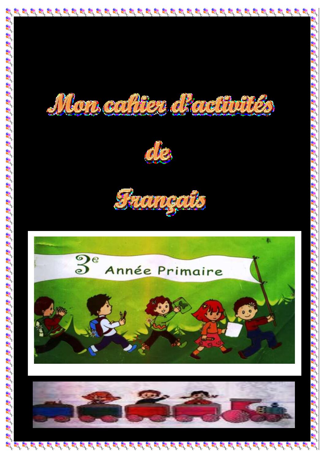 Mon cahier d'activités  لغة فرنسية السنة الثالثة ابتدائي